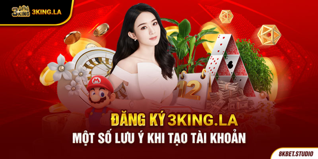 lưu ý khi đăng ký tài khoản 3king