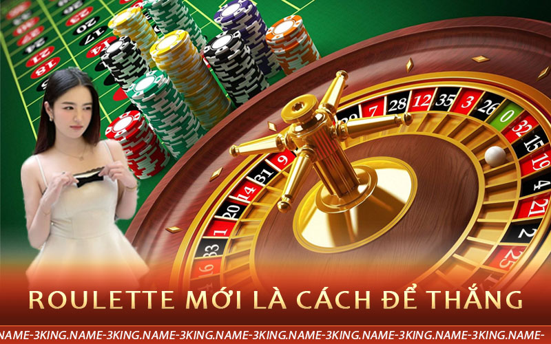 cách chơi roulette dễ thắng 3king